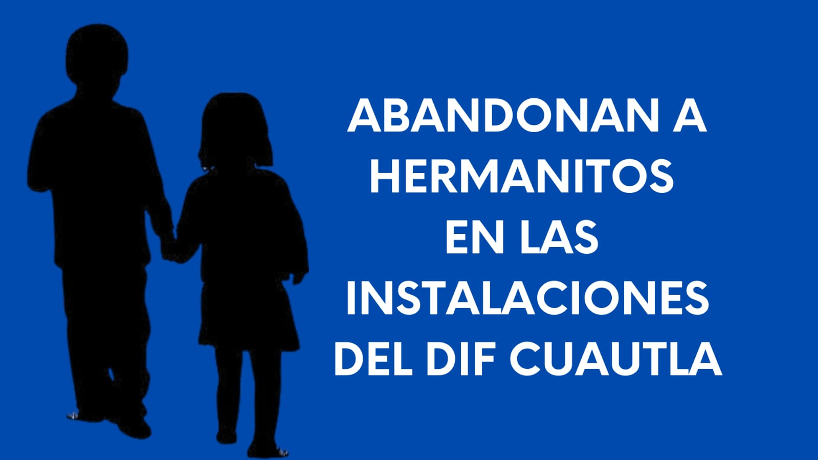 Abandonan a 2 niños en las instalaciones del DIF de Cuautla