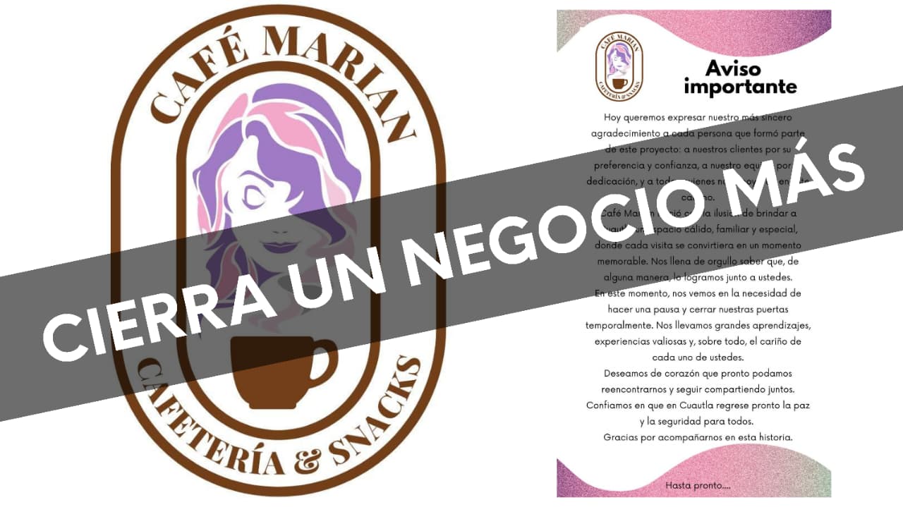 Cierra sus puertas otro negocio más en Cuautla por la inseguridad y violencia