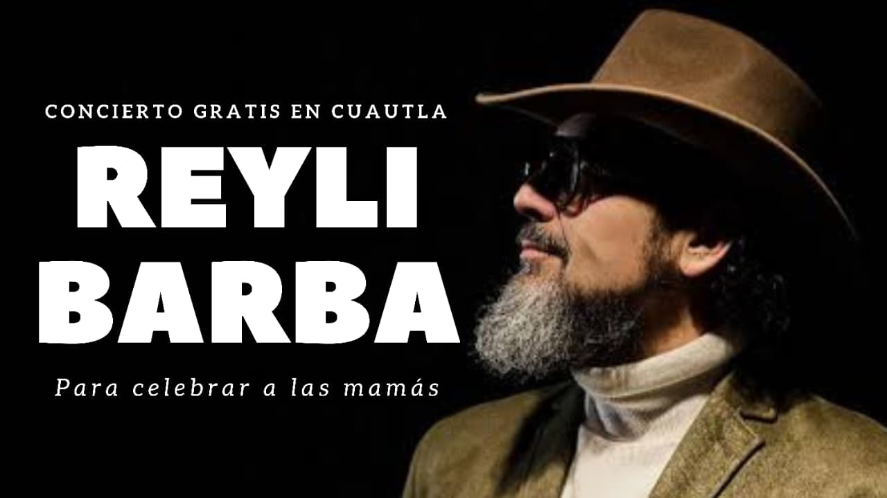 Reyli Barba encabezará festejo del Día de las Madres en Cuautla