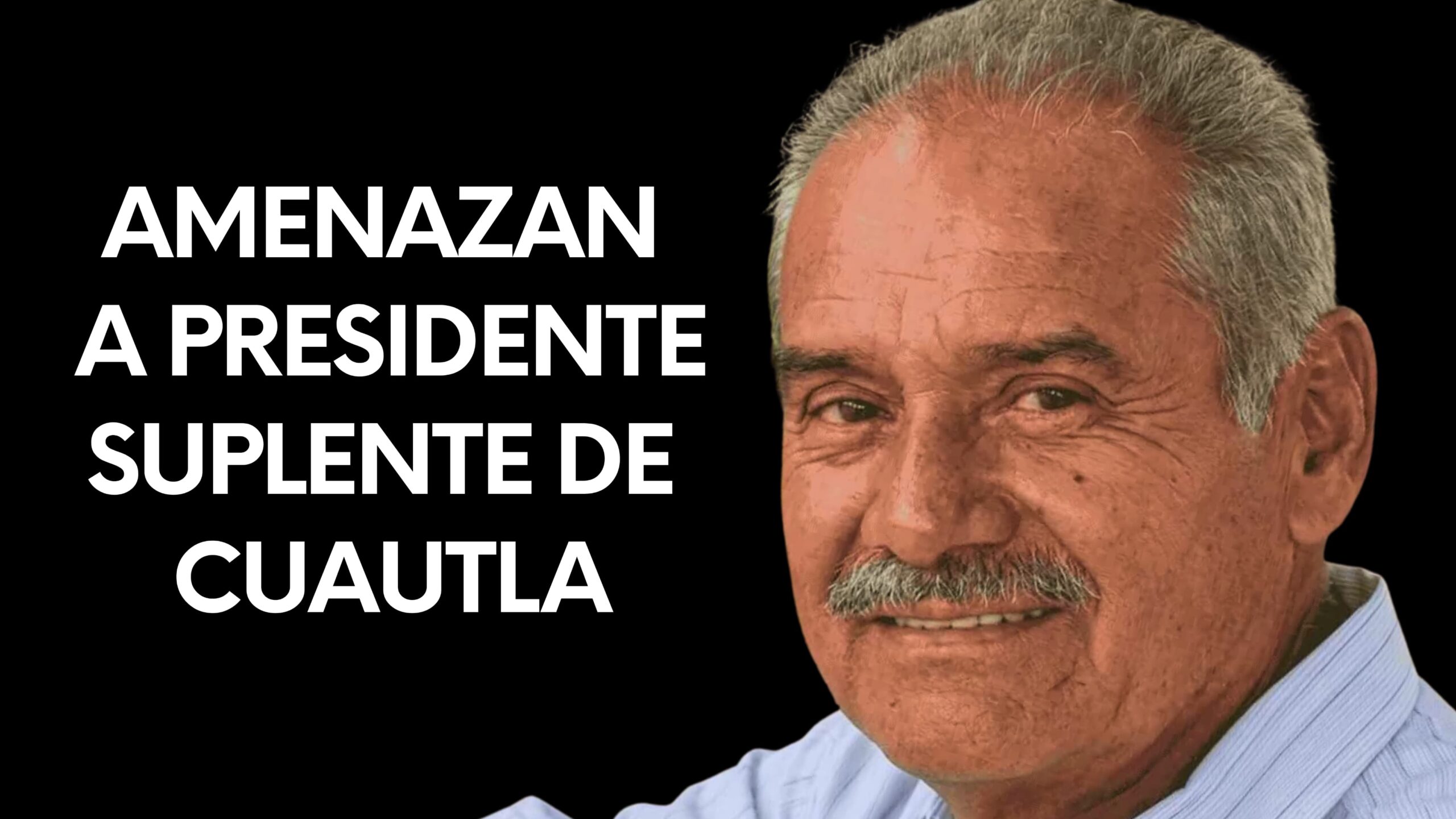 Denuncia Alcalde Suplente de Cuautla ante FIDAI amenazas de muerte