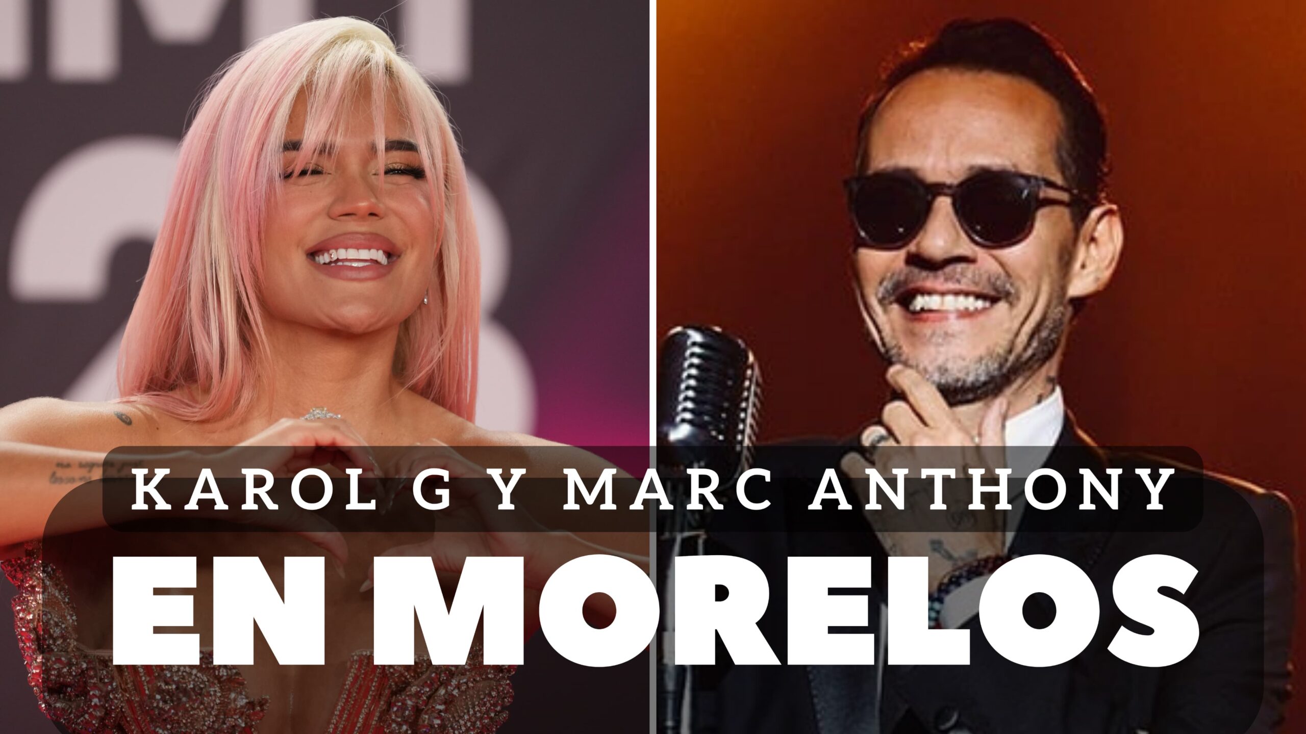 Karol G y Marc Anthony podrían presentarse en Morelos en noviembre